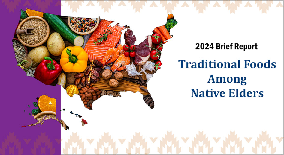 Nourishing the spirit: The role of traditional foods in native elder health